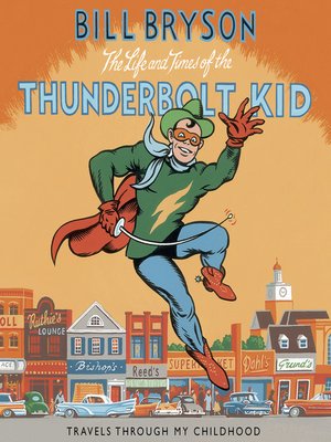 cover image of The Life and Times of the Thunderbolt Kid